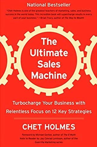 The Ultimate Sales Machine - Chet Holmes