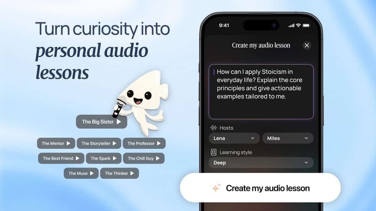 Tap curiosity into personalized audio lessons